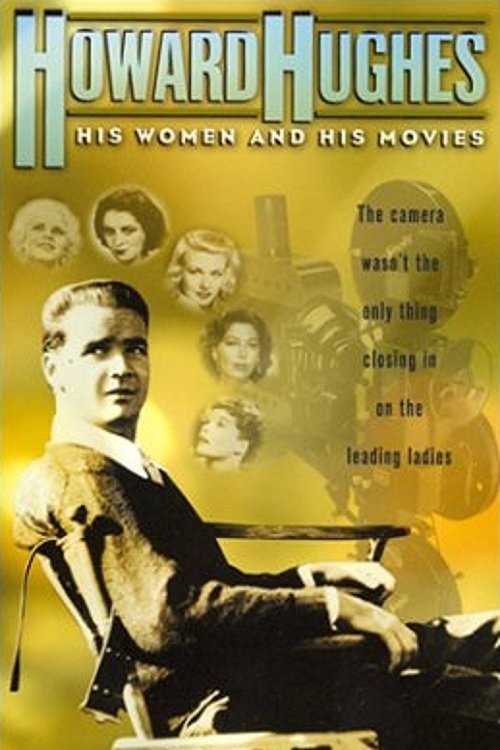 Постер Howard Hughes: His Women and His Movies